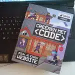 Recensie; Creëren met code. Je eigen website en game bouwen - Mamaliefde.nl