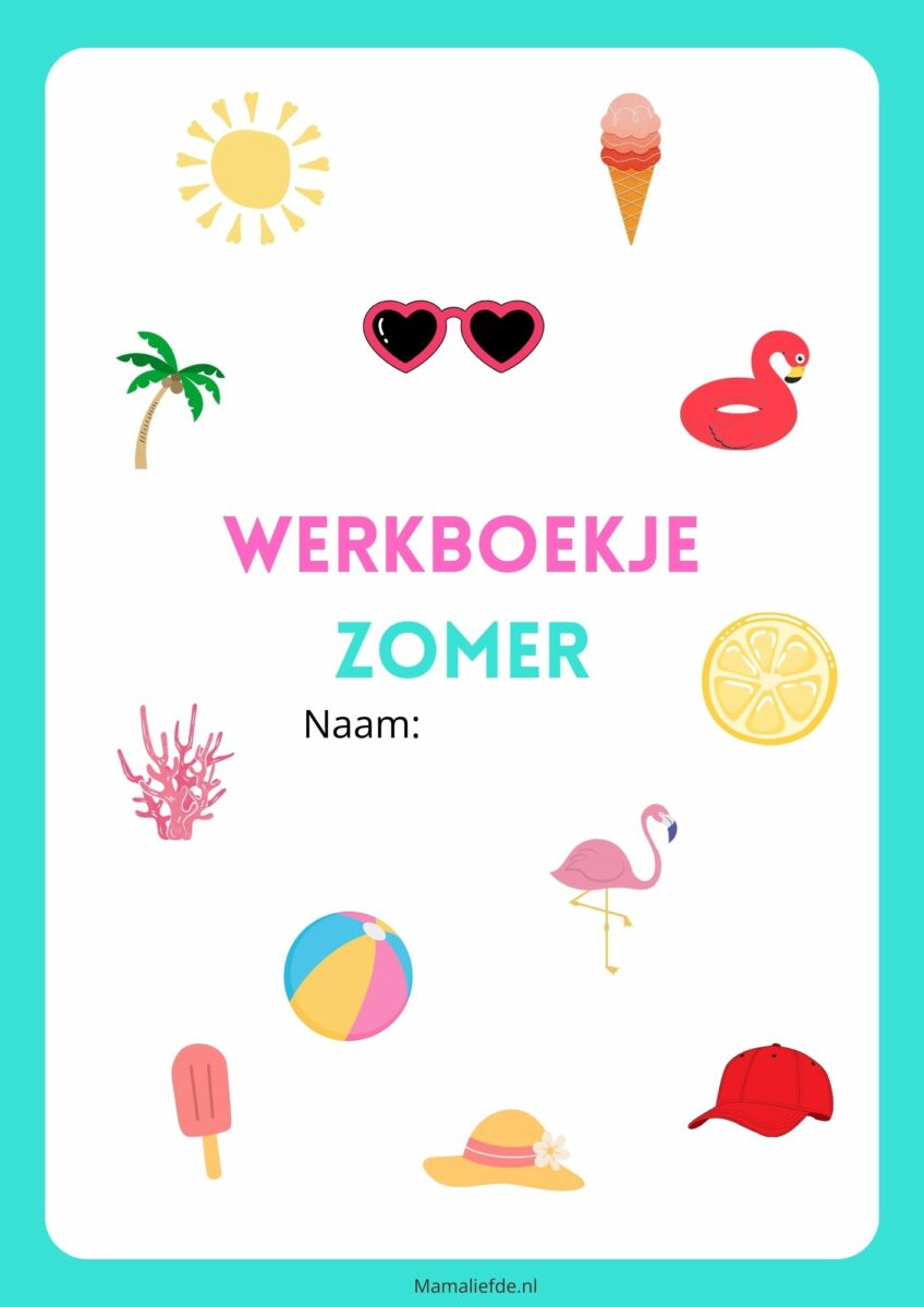 Werkboekje zomer met werkbladen voor peuters, kleuters en groep 3 - Mamaliefde.nl